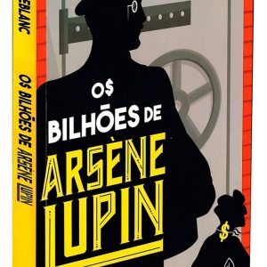 Os Bilhões De Arsène Lupin