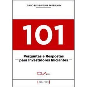 101 Perguntas e Respostas Para Investidores Iniciantes