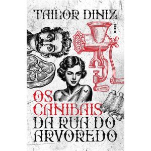 Os Canibais da Rua do Arvoredo