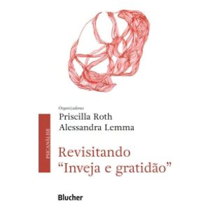 Revisitando "Inveja e gratidão"
