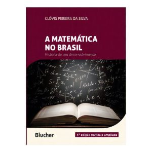 a Matemática No Brasil - História De Seu Desenvolvimento