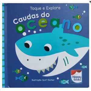 Toque e Explore: Caudas Do Oceano