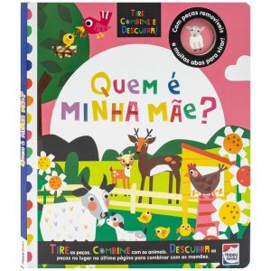 Tire, Combine e Descubra! - Quem é a Minha Mãe?