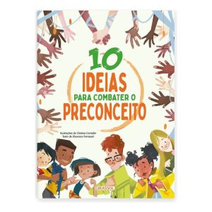 10 Ideias Para Combater o Preconceito
