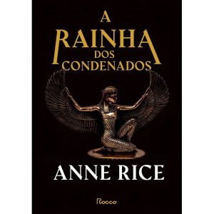 a Rainha Dos Condenados (Capa Dura)