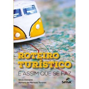 Roteiros Turistícos - É assim que se faz