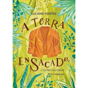 A Terra Ensacada e Outras Histórias