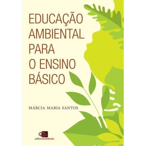 Educacao Ambiental Para o Ensino Basico