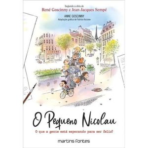 O Pequeno Nicolau - O Que a Gente Está Esperando Para Ser Feliz?