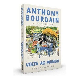 Volta Ao Mundo: Um Guia Irreverente