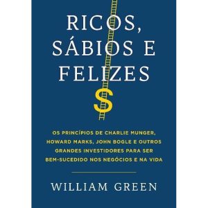 Ricos, Sábios e Felizes