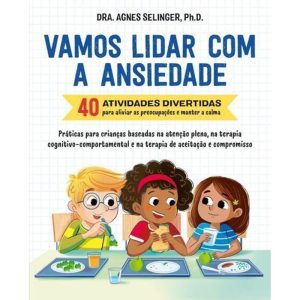 Vamos Lidar Com a Ansiedade