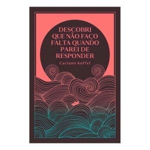 Descobri Que Não Faço Falta Quando Parei de Responder