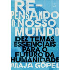 Repensando o Nosso Mundo
