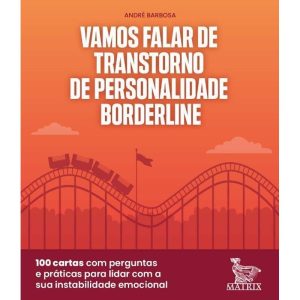 Vamos Falar De Transtorne De Personalidade Borderline