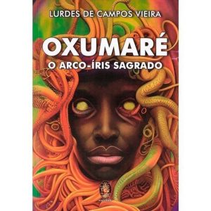 Oxumaré - O Arco-Iris Sagrado