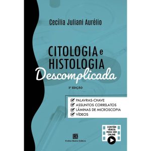 Citologia e Histologia Descomplicada