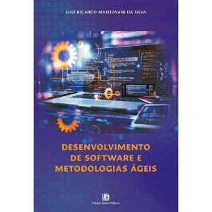 Desenvolvimento de Softwares e Metodologias Ágeis