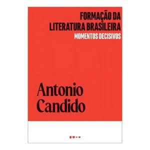 Formação da Literatura Brasileira - Momentos Decisivos