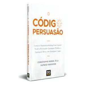 O Código da Persuasão