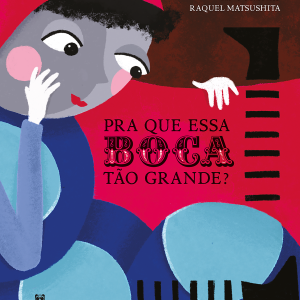 Pra Que Essa Boca Tão Grande?