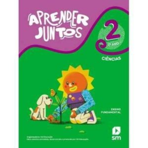 Aprender Juntos - Ciências - 2º Ano - Ensino Fundamental - 07Ed/21