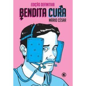Bendita Cura - Edição Definitiva