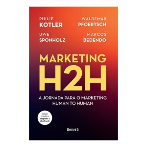 Marketing H2H - A Jornada Para o Marketing Human To Human