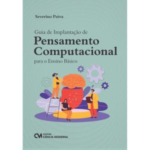 Guia de Implantação de Pensamento Computacional no Ensino Básico