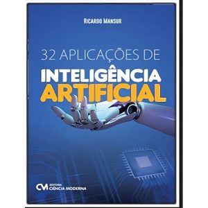 32 Aplicações de Inteligência Artificial