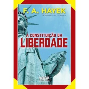 A Constituição da Liberdade