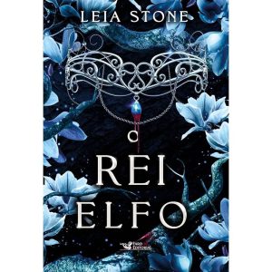 O Rei Elfo - Os Reis de Avalier - Volume 2