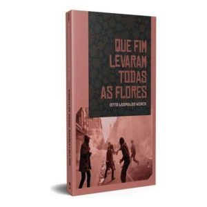 Que Fim Levaram Todas as Flores