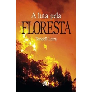 Luta pela Floresta, A