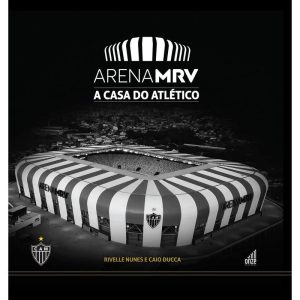 Arena MRV - A Casa do Atlético