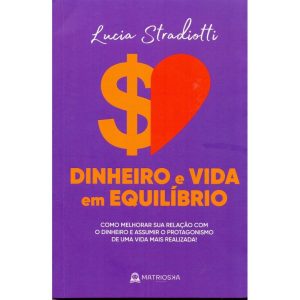 Dinheiro e Vida em Equilíbrio