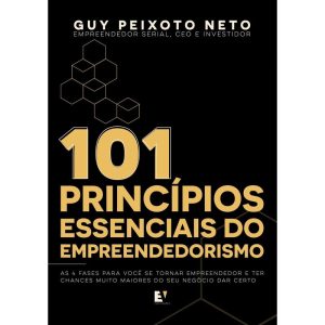 101 Princípios Essenciais do Empreendedorismo