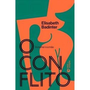 O Conflito - A Mulher e a Mãe