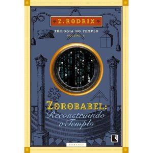 Zorobabel: Reconstruindo o Templo (Vol. 2)
