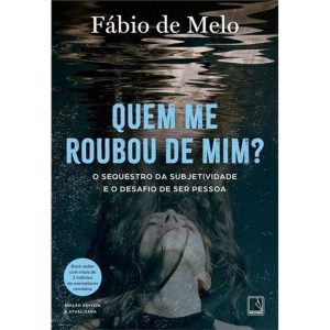 Quem Me Roubou de Mim?