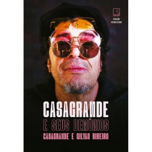 Casagrande e Seus Demônios