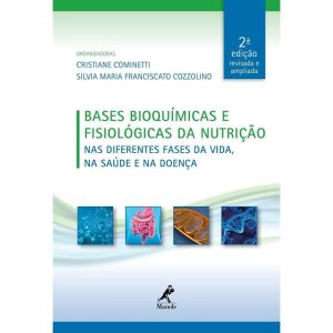 Bases Bioquímicas e Fisiológicas da Nutrição - 02Ed/20