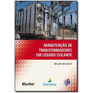 Manutenção de transformadores em líquido isolante