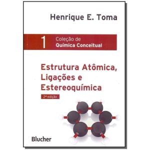Estrutura atômica, ligações e estereoquímica