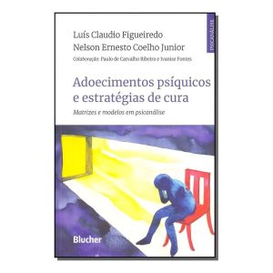 Adoecimentos psíquicos e estratégias de cura