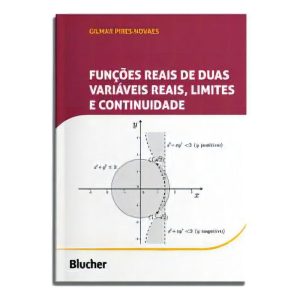 Funções Reais De Duas Variáveis Reais, Limites e Continuidade