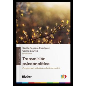 Transmisión Psicoanalítica - Perspectivas Actuales En Latinoamérica