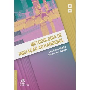Metodologia de Iniciação Ao Handebol