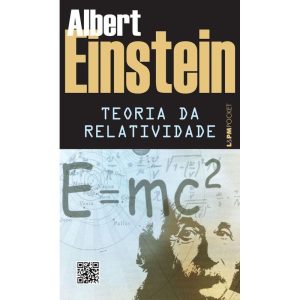 Teoria Da Relatividade: Sobre a Teoria Da Relatividade Especial e Geral