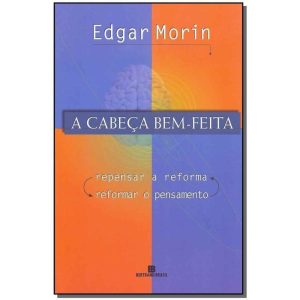 A Cabeça Bem-Feita - 24Ed/18